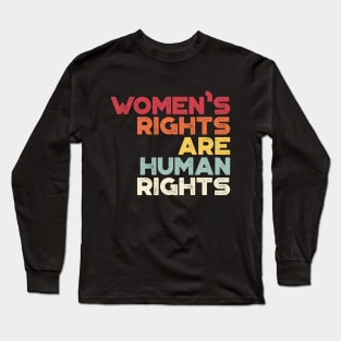 Women's Rights Are Human Rights Vintage Retro (Sunset) Long Sleeve T-Shirt